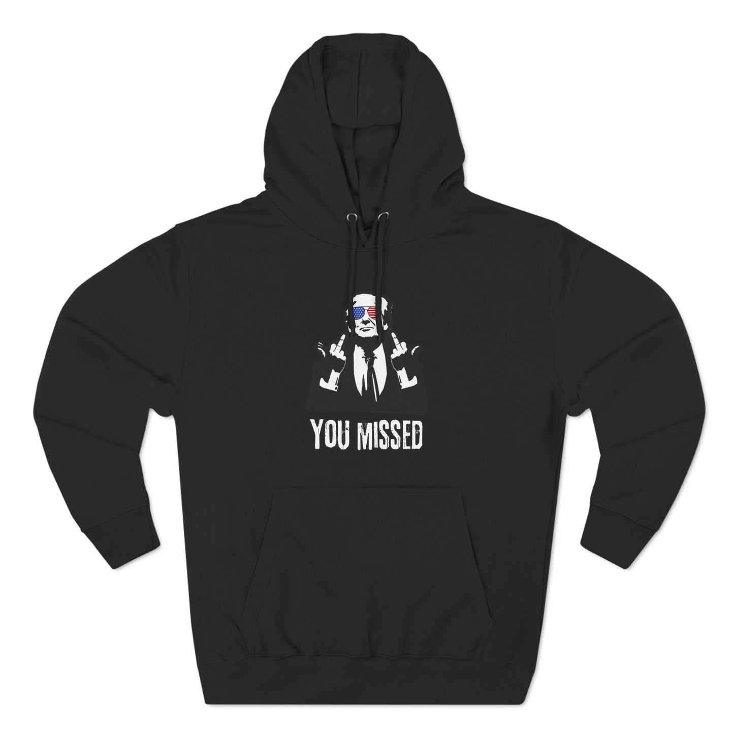 "You Missed" Three-Panel Fleece Hoodie