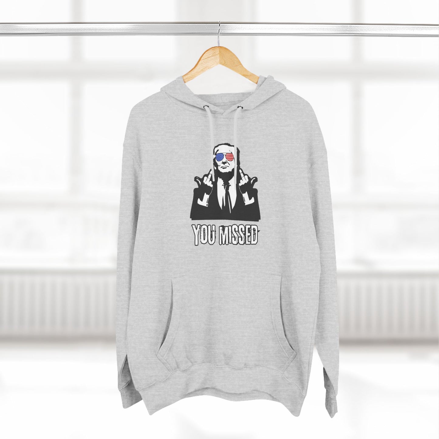 "You Missed" Three-Panel Fleece Hoodie