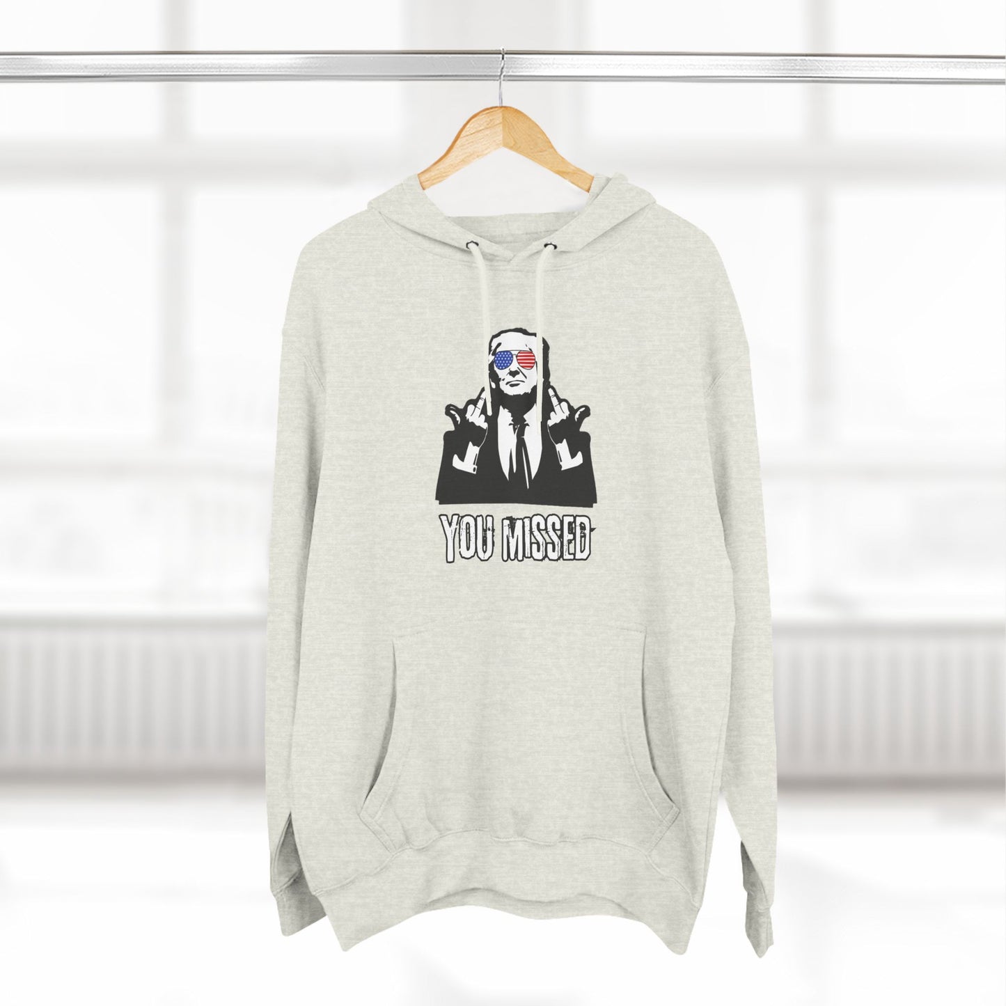 "You Missed" Three-Panel Fleece Hoodie