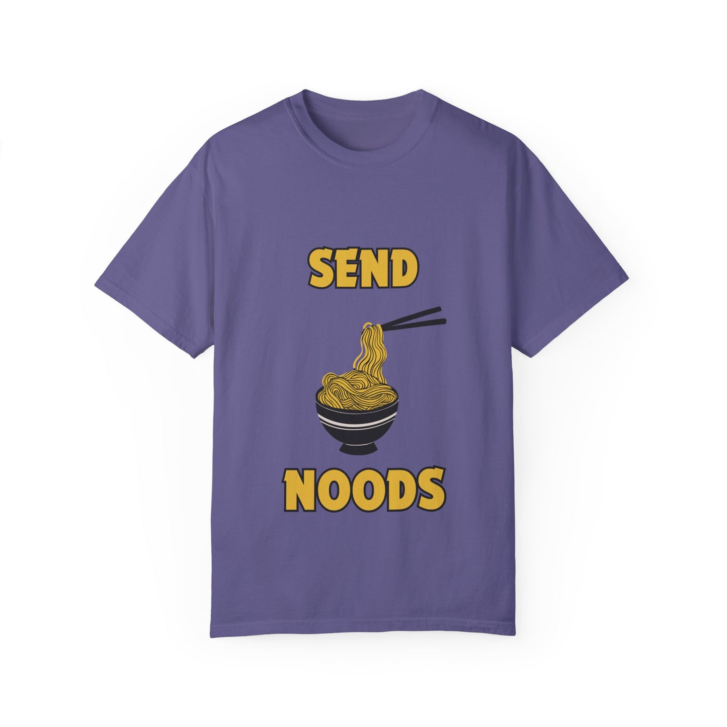 "Send Noods" Unisex Garment-Dyed T-shirt