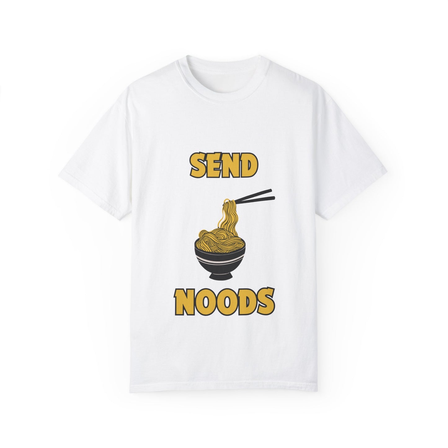"Send Noods" Unisex Garment-Dyed T-shirt