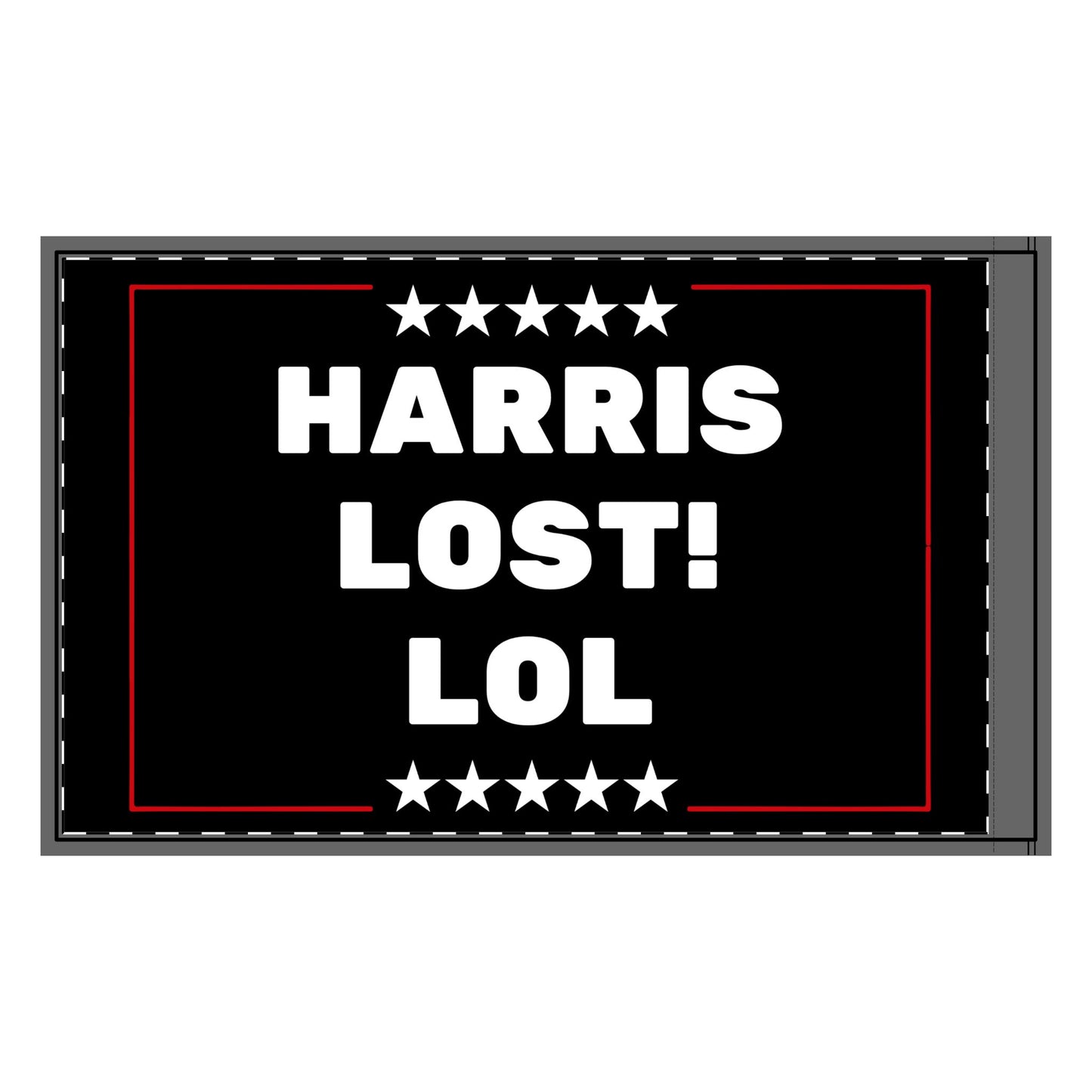 "Harris Lost LOL" Double-Sided Flag