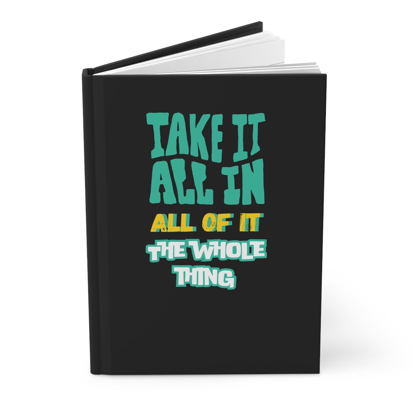 "Take It" Hardcover Journal