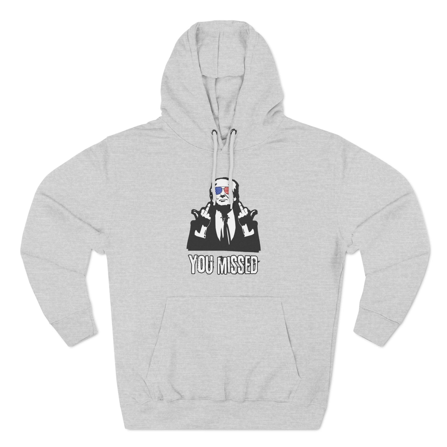 "You Missed" Three-Panel Fleece Hoodie