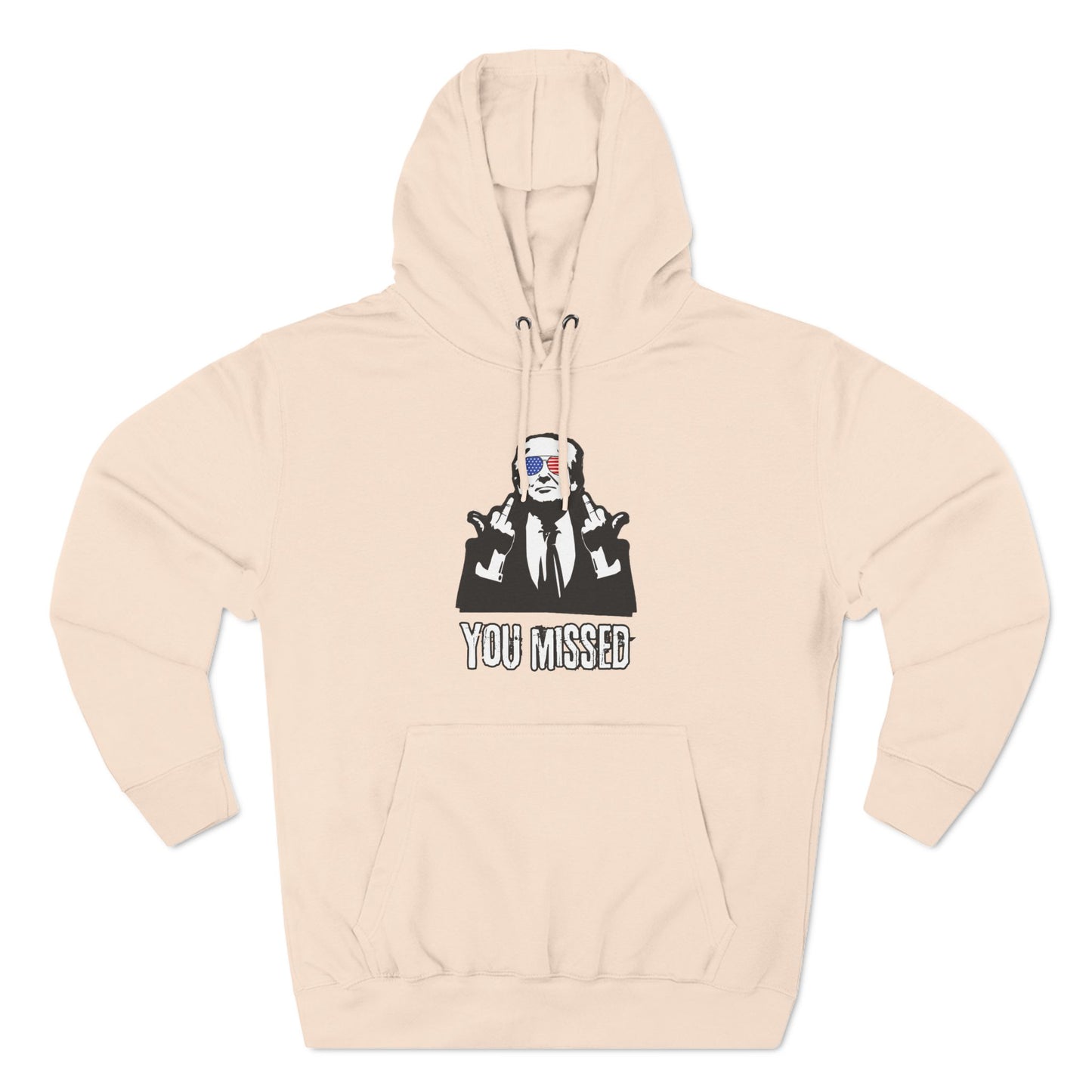 "You Missed" Three-Panel Fleece Hoodie