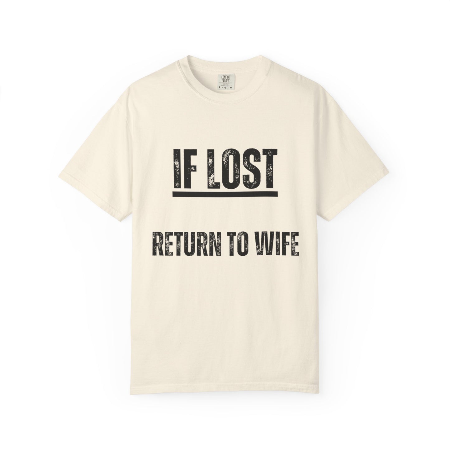 Return to Wife Garment-Dyed T-shirt